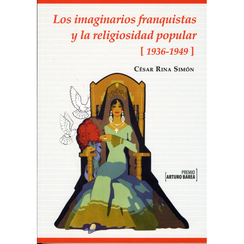 Los imaginarios franquistas y la religiosidad popular (1936-1949)