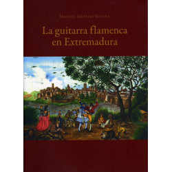 LA GUITARRA FLAMENCA EN EXTREMADURA+CD