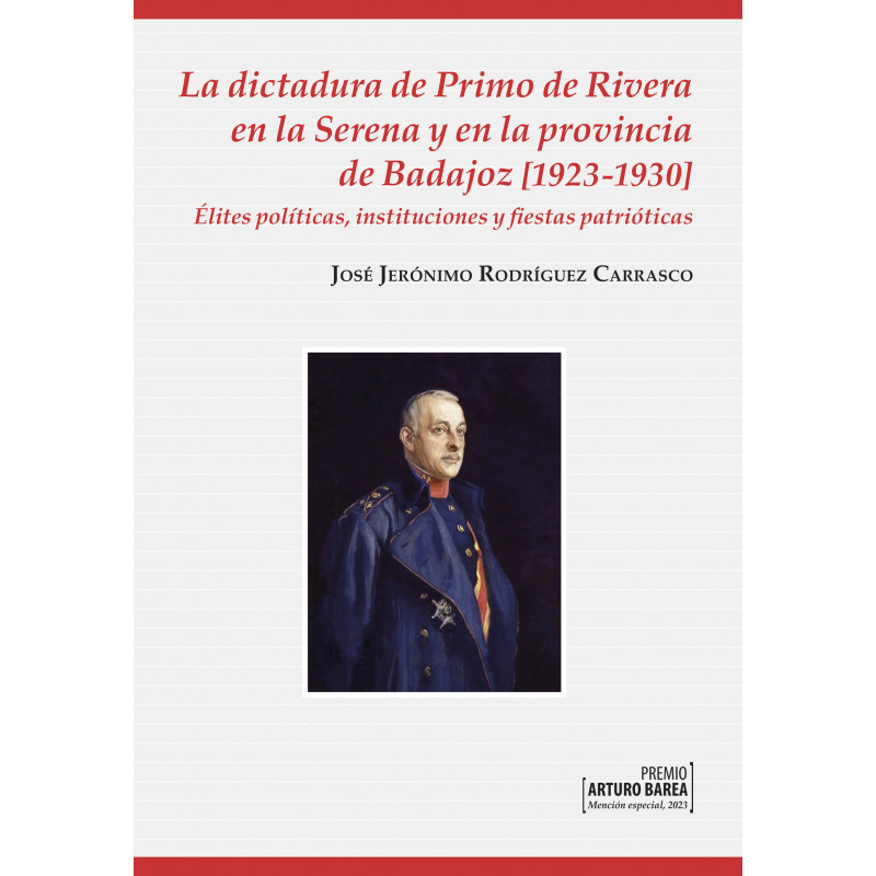 La dictadura de Primo de Rivera en la Serena y en la provincia de Badajoz