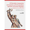 EL PARTIDO COMUNISTA DE ESPAÑA EN EXTREMADURA DURANTE EL FRENTE POPULAR. República y guerra [1936-1939]