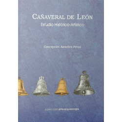 CAÑAVERAL DE LEÓN. ESTUDIO HISTÓRICO-ARTÍSTICO