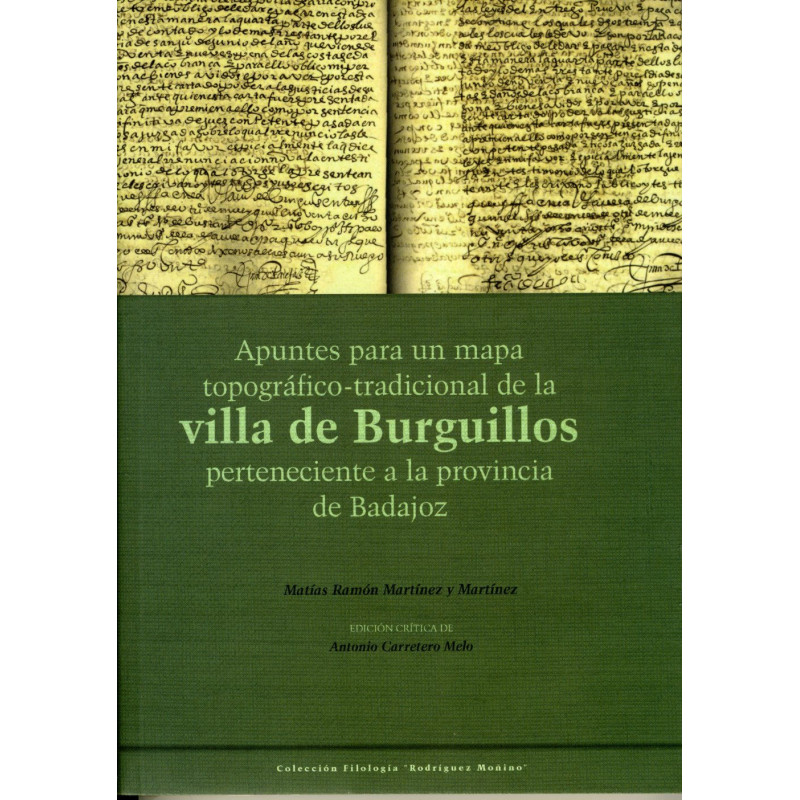 Apuntes para un mapa topográfico-tradicional de la villa de Burguillos perteneciente a la provincia de Badajoz