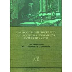 CATÁLOGO BIOBIBLIOGRÁFICO DE ESCRITORES EXTREMEÑOS ANTERIORES A 1750
