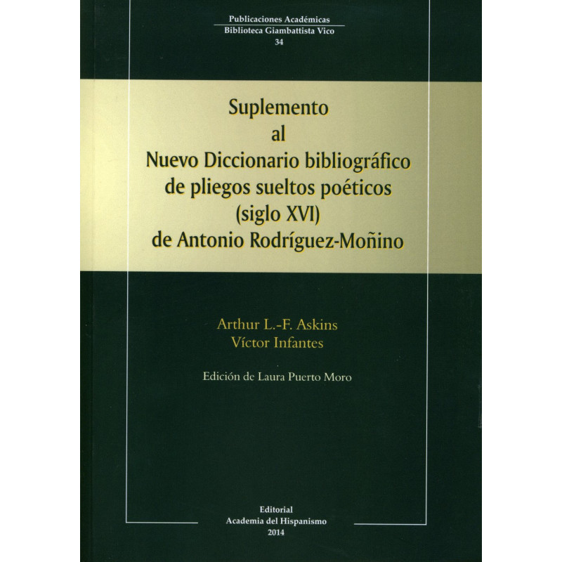 SUPLEMENTO  AL NUEVO DICCIONARIO BIBLIOGRÁFICO  DE PLIEGOS SUELTOSPOÉTICOS  (SIGLO XVI)  DE ANTONIO RODRÍGUEZ-MOÑINO