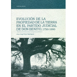 Evolución de la propiedad de la tierra en el partido judicial de Don Benito. (1750-1880)
