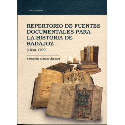 Repertorio de fuentes documentales para la historia de Badajoz