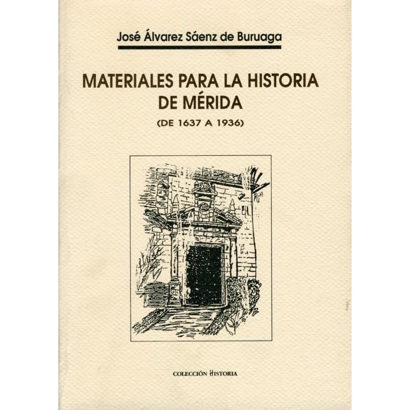 Materiales para la historia de  Mérida
